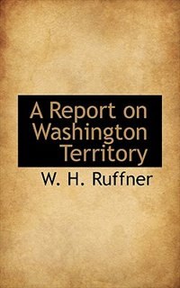 A Report On Washington Territory