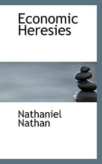 Economic Heresies