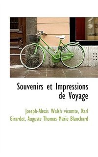 Souvenirs Et Impressions De Voyage