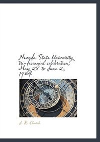 Nevada State University Tri-decennial Celebration, May 28 To June 2, 1904