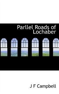 Parllel Roads Of Lochaber