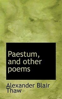 Paestum, And Other Poems