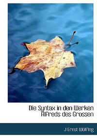 Die Syntax In Den Werken Alfreds Des Grossen