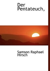 Der Pentateuch,