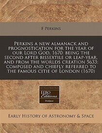 Perkins A New Almanack And Prognostication For The Year Of Our Lord God, 1670