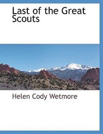 Last Of The Great Scouts