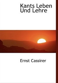 Kants Leben Und Lehre