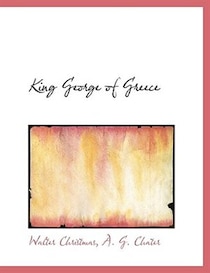 King George Of Greece