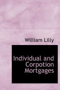 Individual And Corpotion Mortgages