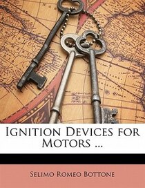 Ignition Devices For Motors.
