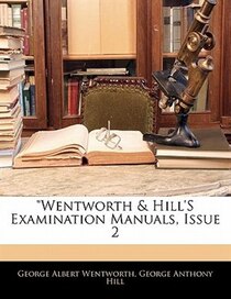 &quot;wentworth & Hill''s Examination Manuals, Issue 2