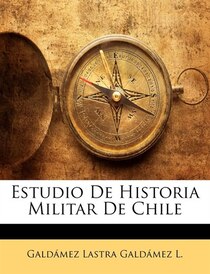 Estudio De Historia Militar De Chile