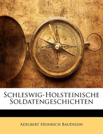 Schleswig-holsteinische Soldatengeschichten