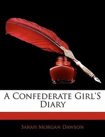 A Confederate Girl''s Diary