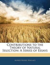 Contributions to the Theory of Natural Selection
