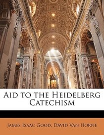 Aid to the Heidelberg Catechism
