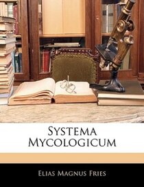 Systema Mycologicum
