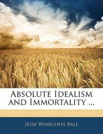 Absolute Idealism And Immortality ...