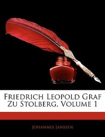Friedrich Leopold Graf Zu Stolberg, Volume 1