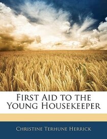 First Aid To The Young Housekeeper