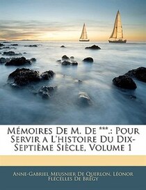 Mémoires De M. De ***.