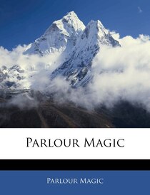 Parlour Magic