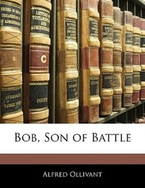 Bob, Son Of Battle