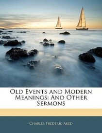 Old Events And Modern Meanings
