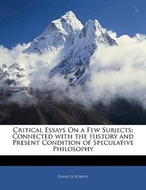 Critical Essays On A Few Subjects