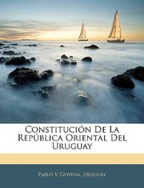 Constitucion De La Republica Oriental Del Uruguay