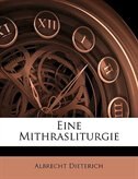 Eine Mithrasliturgie