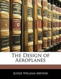 The Design Of Aeroplanes