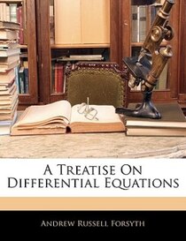 A Treatise On Differential Equations