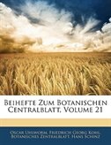 Beihefte Zum Botanischen Centralblatt, Volume 21