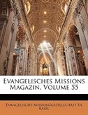 Evangelisches Missions Magazin, Volume 55