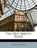 The Old Abbot''s Road