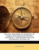 On The Transfer Of Property By Public Auction And Private Contract