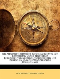 Die Allgemeine Deutsche Wechselordnung Mit Kommentar