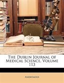 The Dublin Journal Of Medical Science, Volume 113