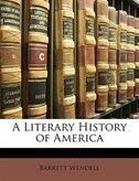 A Literary History Of America