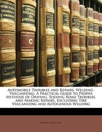 Automobile Troubles And Repairs, Welding-vulcanizing