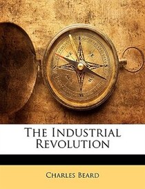 The Industrial Revolution