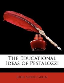 The Educational Ideas of Pestalozzi