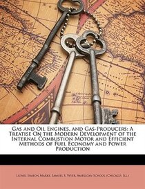 Gas and Oil Engines, and Gas-Producers