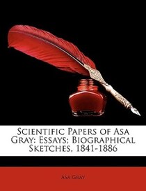 Scientific Papers of Asa Gray
