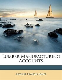 Lumber Manufacturing Accounts