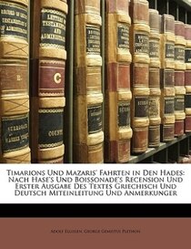 Timarions Und Mazaris'' Fahrten in Den Hades