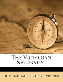 The Victorian naturalist
