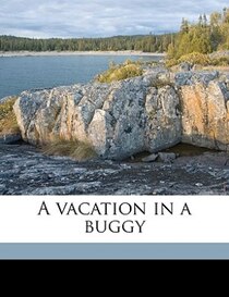 A vacation in a buggy