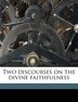 Two discourses on the divine faithfulness